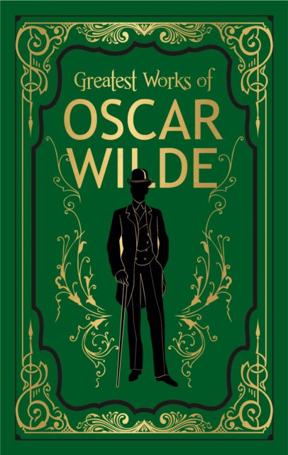 Cover for Oscar Wilde · Greatest Works of Oscar Wilde: Deluxe Edition (Hardcover Book) (2020)