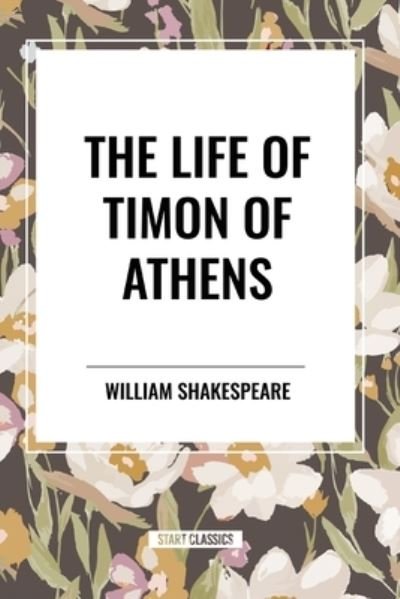 Cover for William Shakespeare · The Life of Timon of Athens (Paperback Book) (2024)