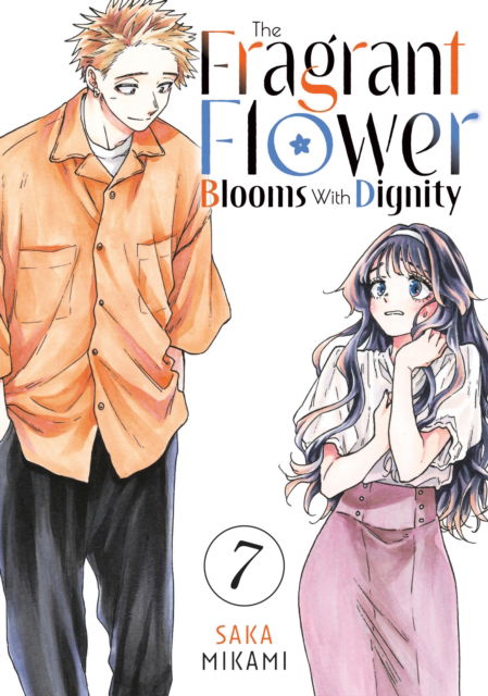 Cover for Saka Mikami · The Fragrant Flower Blooms With Dignity 7 - The Fragrant Flower Blooms With Dignity (Paperback Book) (2025)