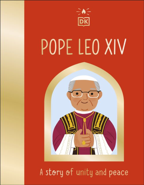 Cover for Dk · Pope Leo XIV: A Story of Unity and Peace (Board book) (2026)