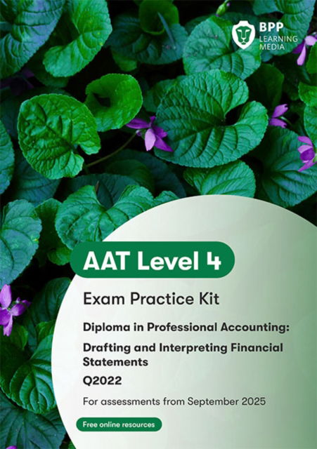 Cover for BPP Learning Media · AAT Drafting and Interpreting Financial Statements: Exam Practice Kit (Paperback Book) (2025)