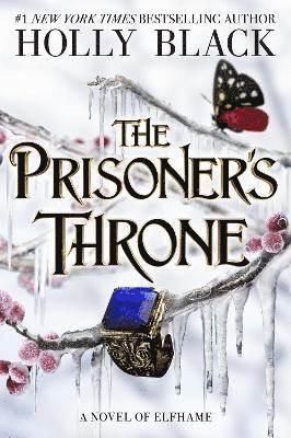 Cover for Holly Black · The Prisoner's Throne: A Novel of Elfhame, from the author of The Folk of the Air series (Paperback Book) (2025)