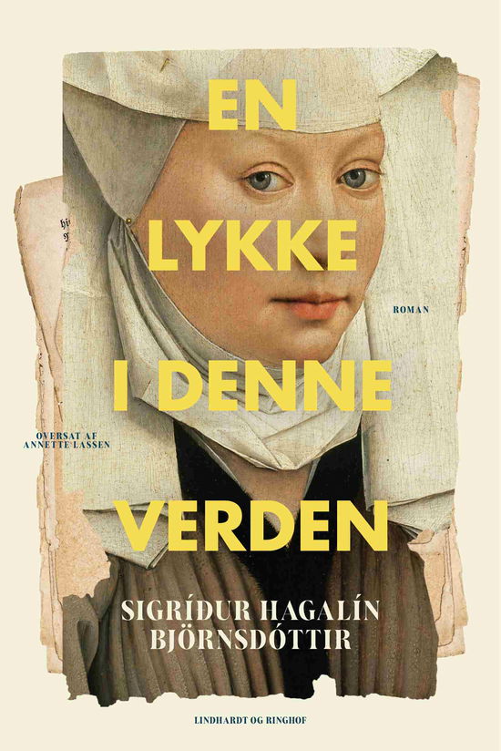 Cover for Sigríður Hagalín Björnsdóttir · En lykke i denne verden (Gebundesens Buch) [1. Ausgabe] (2025)