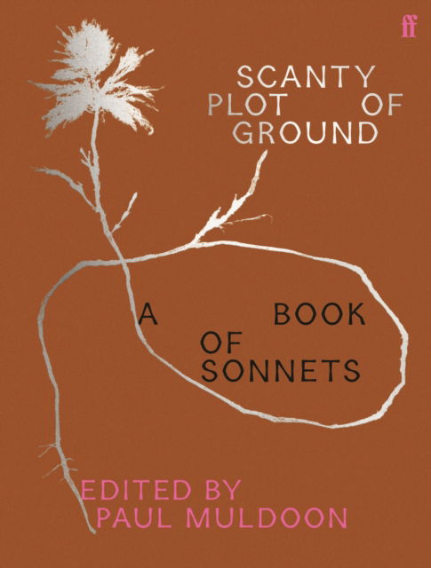 Scanty Plot of Ground: A Book of Sonnets - Paul Muldoon - Bücher - Faber & Faber - 9780571373444 - 11. September 2025