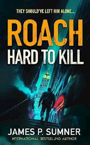 Cover for James P. Sumner · Hard To Kill - Roach (Paperback Book) (2025)