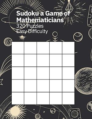 Cover for Kelly Johnson · Sudoku a Game of Mathematicians 320 Puzzles Easy Difficulty (Book) (2023)