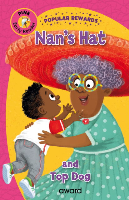 Cover for Sophie Giles · Nan's Hat: and Top Dog - Popular Rewards Early Readers Pink (Hardcover Book) (2025)