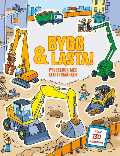 Cover for Jessica Greenwell · Bygg och lasta: pysselbok med klistermärken (Paperback Book) (2025)