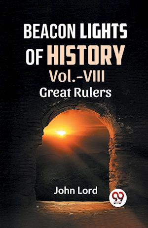 Cover for John Lord · Beacon Lights Of History Vol.-ViiiGreat Rulers. (Edition2023) (Paperback Book) (2023)