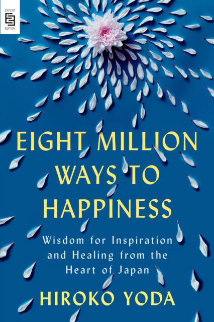 Cover for Hiroko Yoda · Eight Million Ways to Happiness (Paperback Book) (2025)