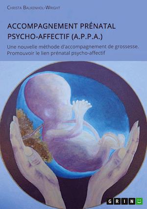 Cover for Christa Balkenhol-Wright · Accompagnement Prenatal Psycho-Affectif (A.P.P.A.) (Paperback Book) (2021)