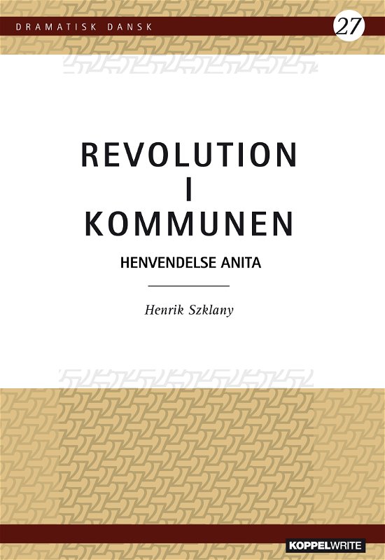 Cover for Henrik Szhanly · Dramatisk Dansk 27: Revolution i kommunen (Paperback Book) [1e uitgave] (2024)