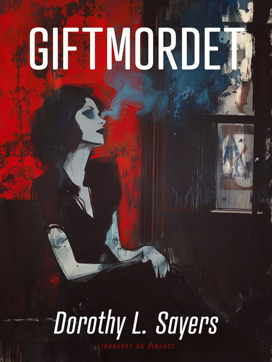 Cover for Dorothy L. Sayers · Peter Wimsey: Giftmordet (Sewn Spine Book) [1º edição] (2025)