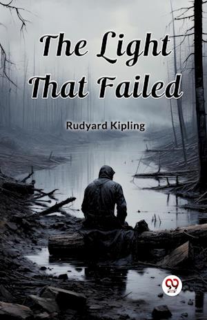 Cover for Rudyard Kipling · The Light That Failed (Edition2024) (Paperback Book) (2024)