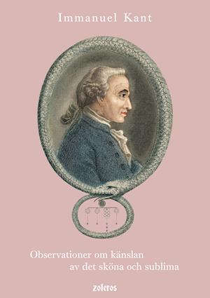 Cover for Immanuel Kant · Observationer om känslan av det sköna och sublima (Paperback Book) (2024)