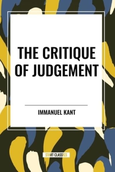 Cover for Immanuel Kant · The Critique of Judgement (Taschenbuch) (2024)