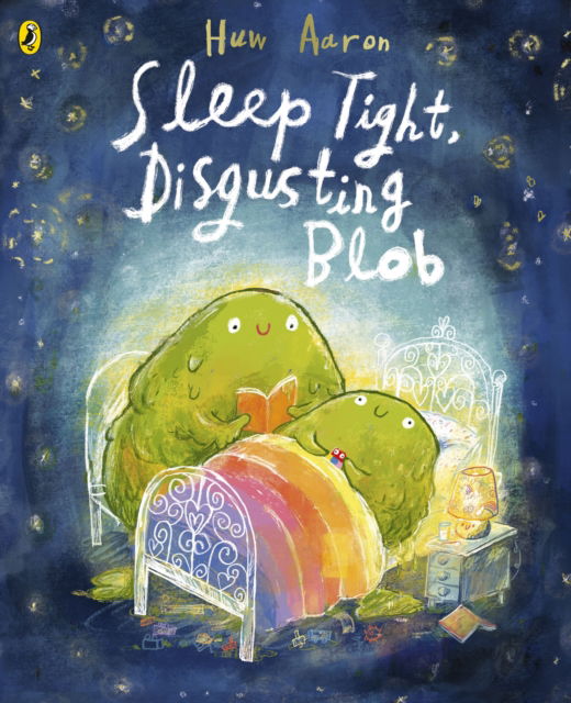 Cover for Huw Aaron · Sleep Tight, Disgusting Blob (Paperback Bog) (2025)