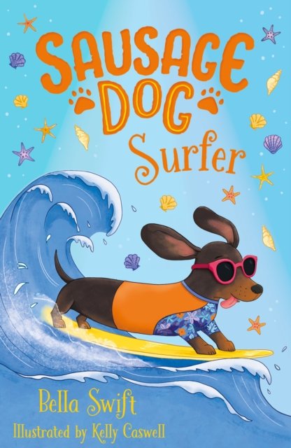 Cover for Bella Swift · Sausage Dog Surfer: Book Two - Sausage Dog Series (Paperback Book) (2025)