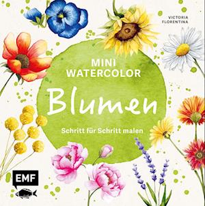 Cover for Victoria Florentina Wißmann · Mini Watercolor – Blumen (Book) (2025)