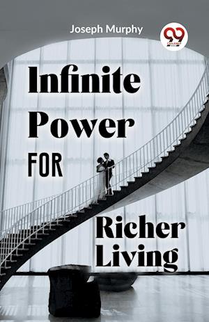 Cover for Joseph Murphy · Infinite Power for Richer Living (Paperback Book) (2023)