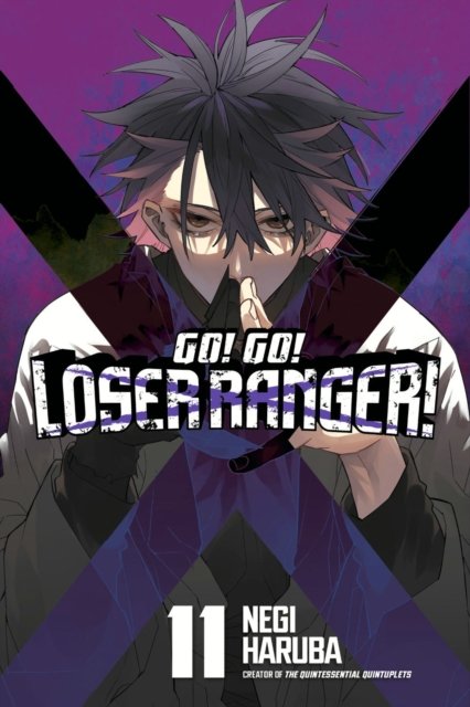 Cover for Negi Haruba · Go! Go! Loser Ranger! 11 - Go! Go! Loser Ranger! (Paperback Book) (2024)