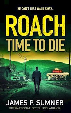 Cover for James P. Sumner · Time To Die - Roach (Paperback Book) (2025)