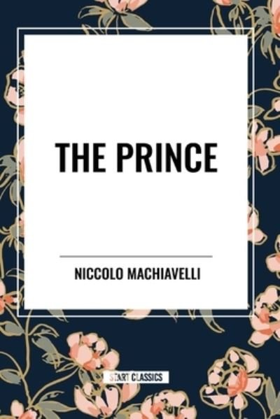 Cover for Niccolo Machiavelli · The Prince (Paperback Bog) (2024)