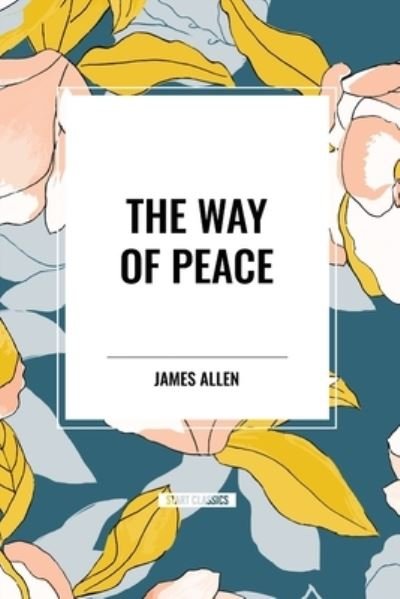 Cover for James Allen · The Way of Peace (Paperback Book) (2024)