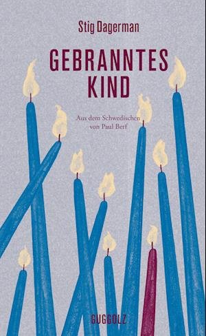 Cover for Stig Dagerman · Gebranntes Kind (Book) (2024)