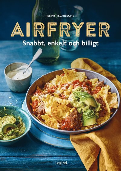 Cover for Jenny Tschiesche · Airfryer : Snabbt, enkelt och billigt (Hardcover Book) (2025)