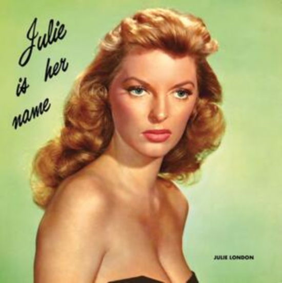Cover for Julie London · Julie Is Her Name (LP) (2025)