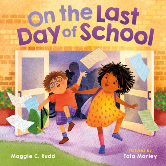 Cover for Maggie C. Rudd · On the Last Day of School (Hardcover Book) (2025)