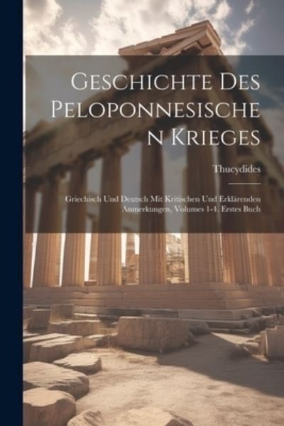 Cover for Thucydides · Geschichte des Peloponnesischen Krieges (Book) (2023)