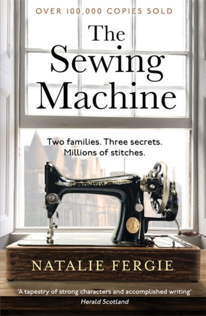 The Sewing Machine: An absolutely charming and uplifting must-read debut novel for 2025 - Natalie Fergie - Kirjat - Bonnier Books Ltd - 9781471419454 - torstai 1. toukokuuta 2025