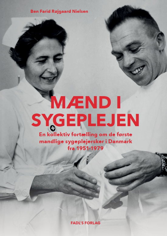 Cover for Ben Farid Røjgaard Nielsen · Mænd i sygeplejen (Inbunden Bok) [1:a utgåva] (2025)