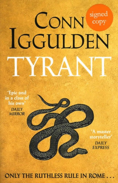 Cover for Conn Iggulden · Tyrant (Hardcover Book) [Signed edition] (2025)