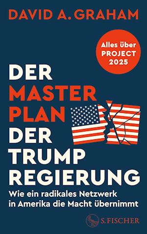 Cover for David A. Graham · Der Masterplan der Trump-Regierung (Book) (2025)