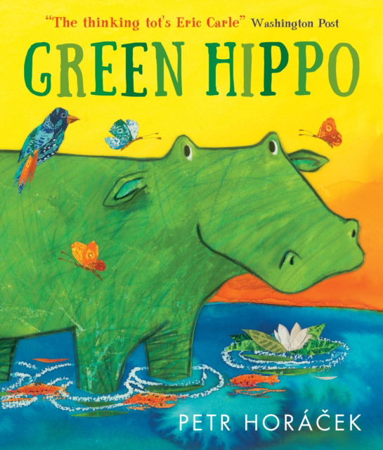 Cover for Petr Horacek · Green Hippo (Hardcover Book) (2025)