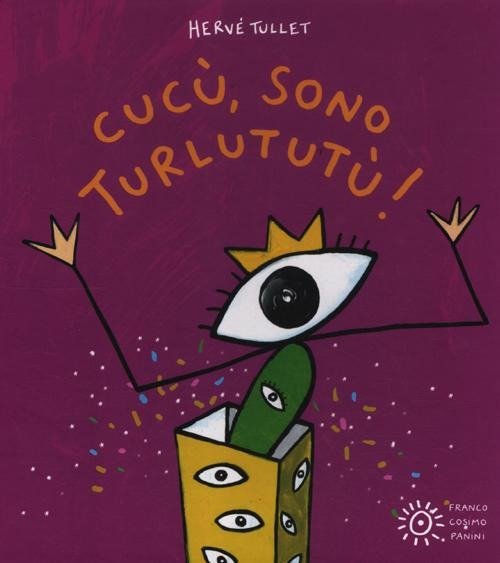 Cover for Hervé Tullet · Cucu, Sono Turlututu! Ediz. Illustrata (Bok)