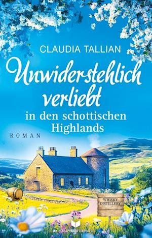 Cover for Claudia Tallian · Unwiderstehlich verliebt in den schottischen Highlands (Book) (2025)