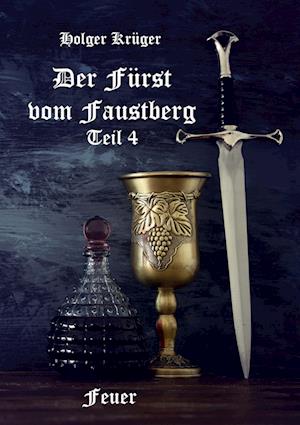 Cover for Holger Krüger · Der Fürst vom Faustberg – Teil 4 (Bok) (2024)