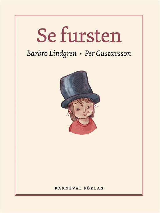 Cover for Barbro Lindgren · Se fursten (Bound Book) (2024)