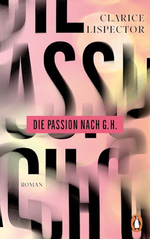 Cover for Clarice Lispector · Die Passion nach G.H. (Book) (2025)