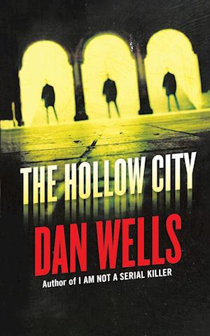 Cover for Dan Wells · Hollow City (Book) (2013)