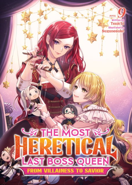 Cover for Tenichi · The Most Heretical Last Boss Queen: From Villainess to Savior (Light Novel) Vol. 9 - The Most Heretical Last Boss Queen: From Villainess to Savior (Light Novel) (Paperback Book) (2025)