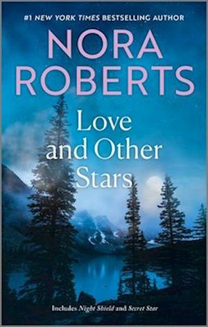 Cover for Nora Roberts · Love And Other Stars (Book) (2024)