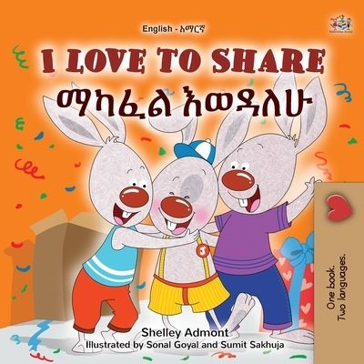 Cover for Shelley Admont · I Love to Share (English Amharic Bilingual Book for Kids) (Bok) (2024)