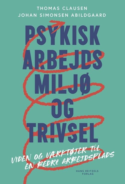Cover for Thomas Clausen; Johan Simonsen Abildgaard · Psykisk Arbejdsmiljø og Trivsel (Sewn Spine Book) [1.º edición] (2024)