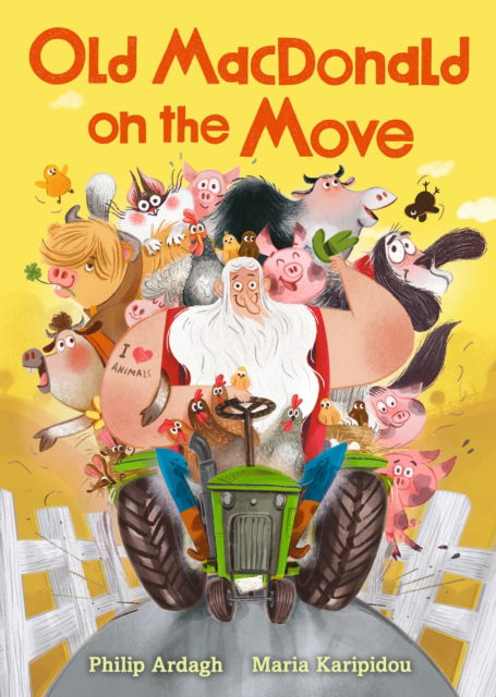 Cover for Philip Ardagh · Old MacDonald on the Move: Guaranteed fun by the Roald Dahl Funny Prize-winning author (Gebundenes Buch) (2025)