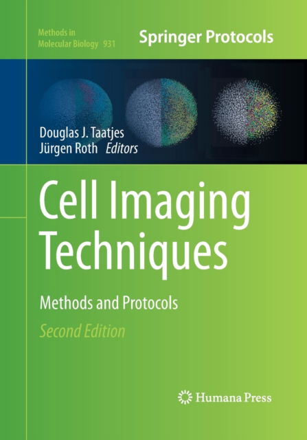 Cell Imaging Techniques: Methods and Protocols - Methods in Molecular Biology - - Books - Humana Press Inc. - 9781493962464 - August 23, 2016
